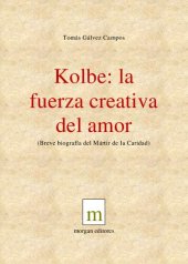 book KOLBE, LA FUERZA CREATIVA DEL AMOR