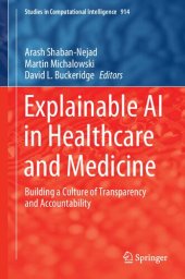 book Explainable AI in Healthcare and Medicine: Building a Culture of Transparency and Accountability