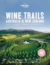 book Wine Trails - Australia & New Zealand (Lonely Planet)