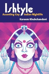 book Ishtyle: Accenting Gay Indian Nightlife