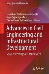 book Advances in Civil Engineering and Infrastructural Development: Select Proceedings of ICRACEID 2019