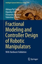 book Fractional Modeling and Controller Design of Robotic Manipulators: With Hardware Validation