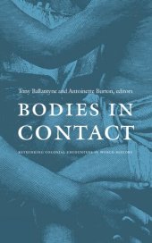 book Bodies in contact : rethinking colonial encounters in world history