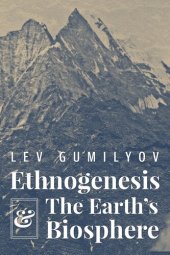 book Ethnogenesis and the Earth’s Biosphere