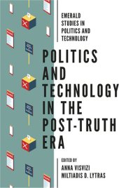 book Politics and Technology in the Post-Truth Era