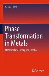 book Phase Transformation in Metals: Mathematics, Theory and Practice