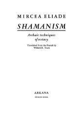 book Shamanism : archaic techniques of ecstacy