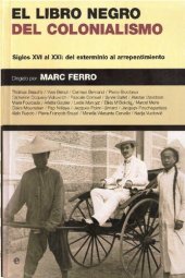 book El libro negro del colonialismo: siglos XVI al XXI : del exterminio al arrepentimiento