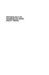 book Physiology of temperate zone fruit trees