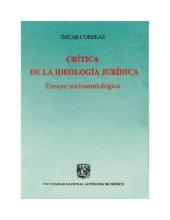 book Crítica de la ideología jurídica: ensayo socio-semiológico