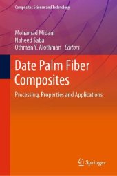 book Date Palm Fiber Composites Processing, Properties and Applications