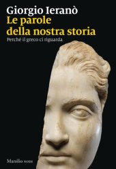 book Parole della nostra storia. Perché il greco ci riguarda