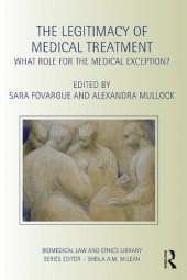 book The Legitimacy of Medical Treatment: What Role for the Medical Exception?