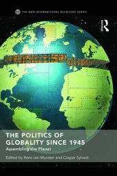 book The Politics of Globality since 1945: Assembling the Planet