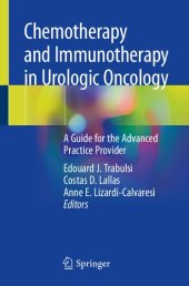 book Chemotherapy and Immunotherapy in Urologic Oncology: A Guide for the Advanced Practice Provider