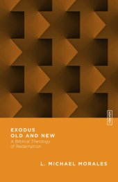 book Exodus Old and New: A Biblical Theology of Redemption