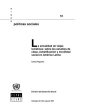 book La actualidad de viejas temáticas: sobre los estudios de clases, estratificación y movilidad social en América Latina