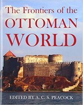 book The Frontiers of the Ottoman World