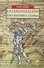 book La colonización: una historia global