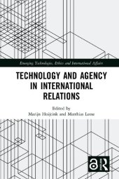 book Technology and agency in international relations