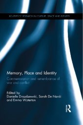 book Memory, Place and Identity: Commemoration and remembrance of war and conflict