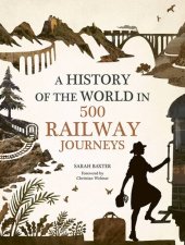 book History of the World in 500 Railway Journeys