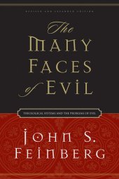 book The Many Faces of Evil: Theological Systems and the Problems of Evil