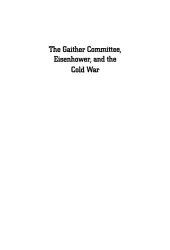 book The Gaither Committee, Eisenhower, and the Cold War