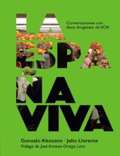 book La España Viva: Conversaciones con doce dirigentes de VOX