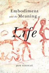 book Embodiment and the meaning of life