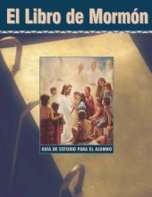 book El Libro de Mormón: Guía de estudio para el alumno