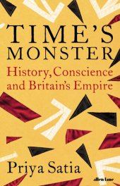 book Time's Monster: History, Conscience and Britain's Empire