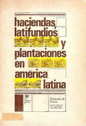 book Haciendas, latifundios y plantaciones en América Latina