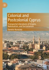 book Colonial and Postcolonial Cyprus: Transportal Literatures of Empire, Nationalism, and Sectarianism