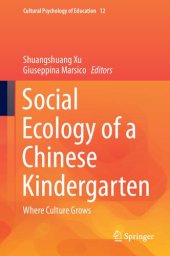 book Social Ecology of a Chinese Kindergarten: Where Culture Grows