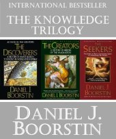 book The Knowledge Trilogy: The Discoverers, The Creators, The Seekers