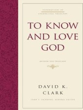 book To Know and Love God: Method for Theology