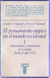 book El pensamiento utópico en el mundo occidental. Antecedentes y nacimiento de la utopía hasta el siglo XVI. Tomo I