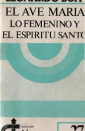 book El Ave Maria Lo Femenino Y El Espiritu Santo