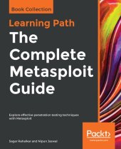 book The Complete Metasploit Guide: Explore effective penetration testing techniques with Metasploit