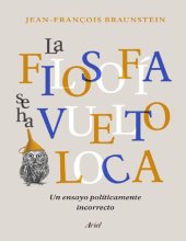 book La filosofía se ha vuelto loca