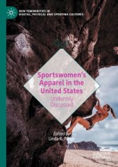 book Sportswomen’s Apparel in the United States: Uniformly Discussed