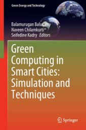 book Green Computing in Smart Cities: Simulation and Techniques