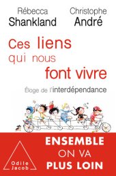 book Ces liens qui nous font vivre