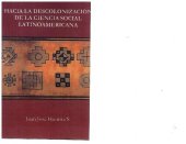 book Hacia La Descolonizacion De La Ciencia Social Latinoamericana