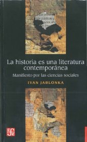 book La historia es una literatura contemporánea. Manifiesto por las ciencias sociales