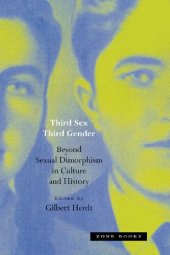 book Third Sex, Third Gender: Beyond Sexual Dimorphism in Culture and History