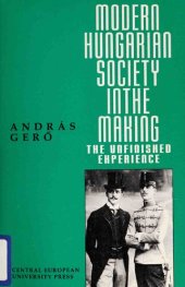 book Modern Hungarian Society in the Making: The Unfinished Experience