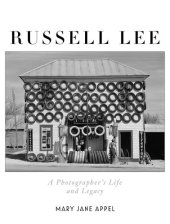 book Russell Lee: A Photographer's Life and Legacy