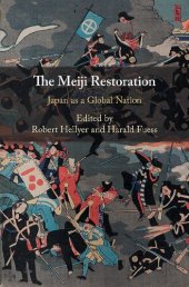 book The Meiji Restoration: Japan as a Global Nation